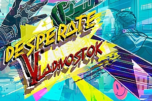 绝望:沃斯托克 Desperate Vladivostok