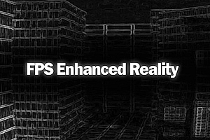 第一人称射击增强现实  FPS Enhanced Reality