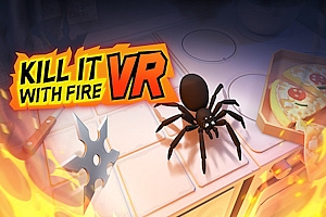 用火杀死它VR  Kill It With Fire VR