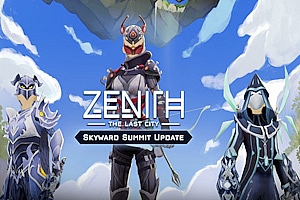 天顶:最后的城市Zenith The Last City