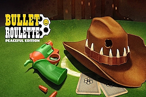子弹轮盘:和平版  Bullet Roulette- Peaceful Edition